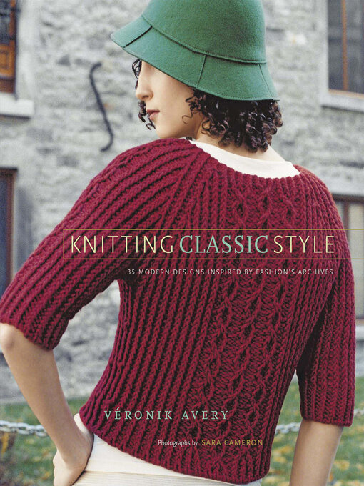 Title details for Knitting Classic Style by Véronik Avery - Wait list